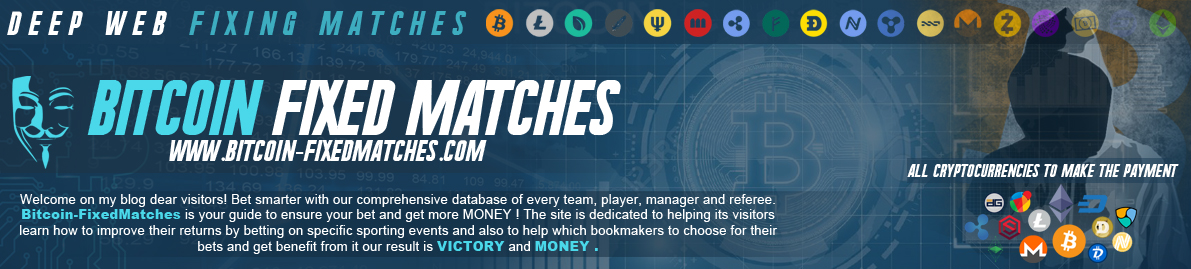 Best Fixed Matches, Bitcoin Fixed Matches